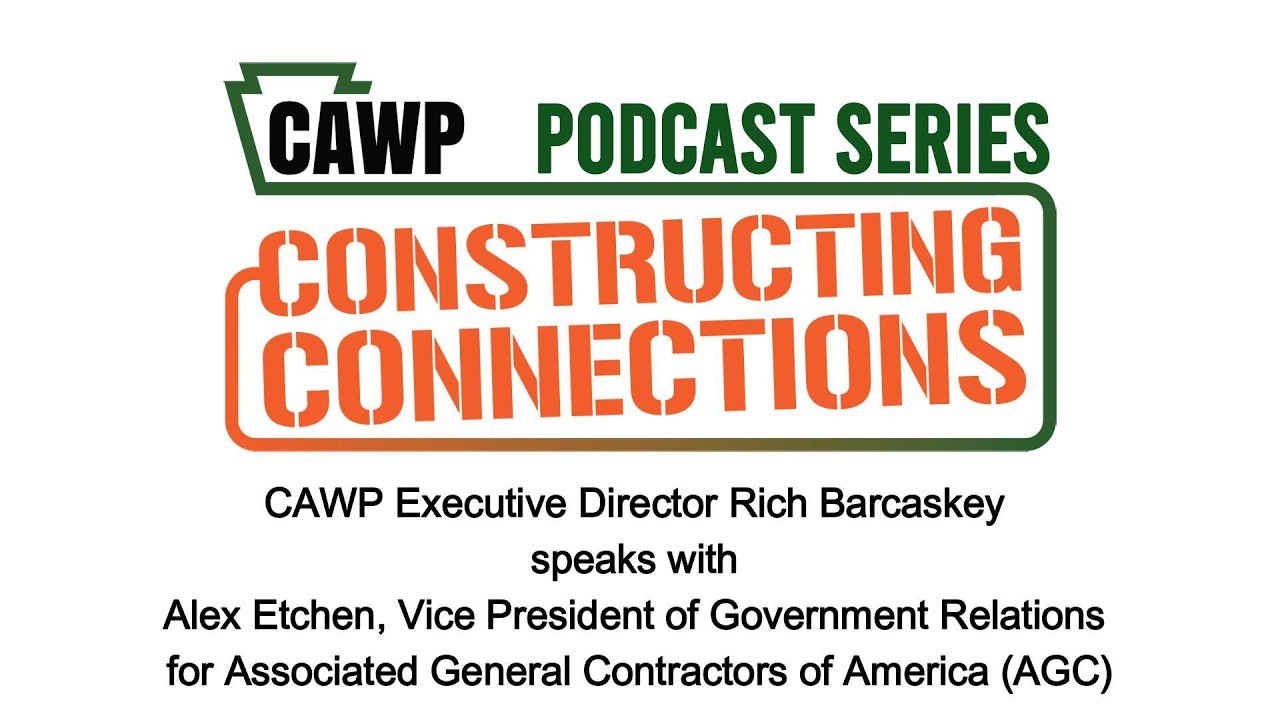 CAWP Executive Director speaks with Alex Etchen, AGC Vice President of Government Relations