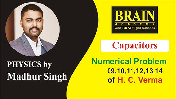 Capacitors / H.C.Verma Solution / Question - 09,10,11,12,13,14|MSP |Madhur Singh