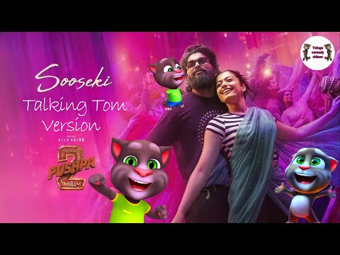 SOOSEKI (The Couple Song) Talking Tom Version | Pushpa 2 The Rule | Allu Arjun | @Telugucomedyvideos