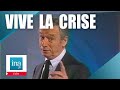 1984   vive la crise  avec yves montand  archive ina