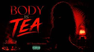 Body Is Tea (Amapiano Edit) [Lyrics Video]
