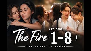 The Fire Episode 1 - 8   Fai POV