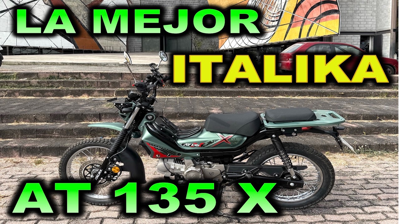 LA MEJOR ITALIKA QUE PUEDES COMPRAR - ITALIKA AT 135 X