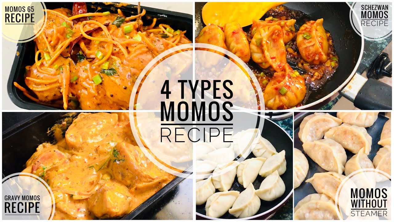 4 Momos Recipe Momos 65 Recipe Gravy Momos Recipe Schezwan Momos