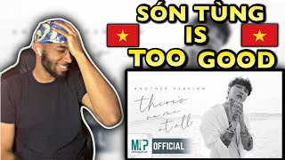 SƠN TÙNG M-TP | THERE’S NO ONE AT ALL | OFFICIAL MUSIC VIDEO (REACTION!!!)