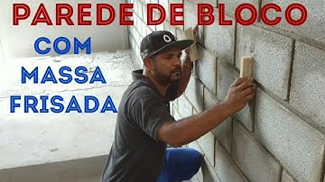 PAREDE DE BLOCO FRISADA COMO FAZER.
