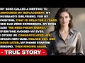 Eight Years of Loyalty—Then My Boss Gave My Job to My Husband’s Girlfriend!