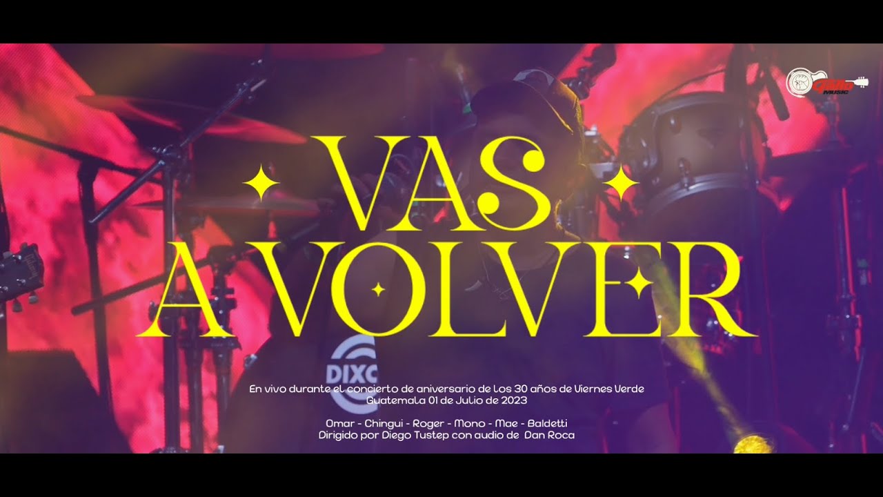 Viernes Verde - Vas a volver (en Vivo 30 aniversario)