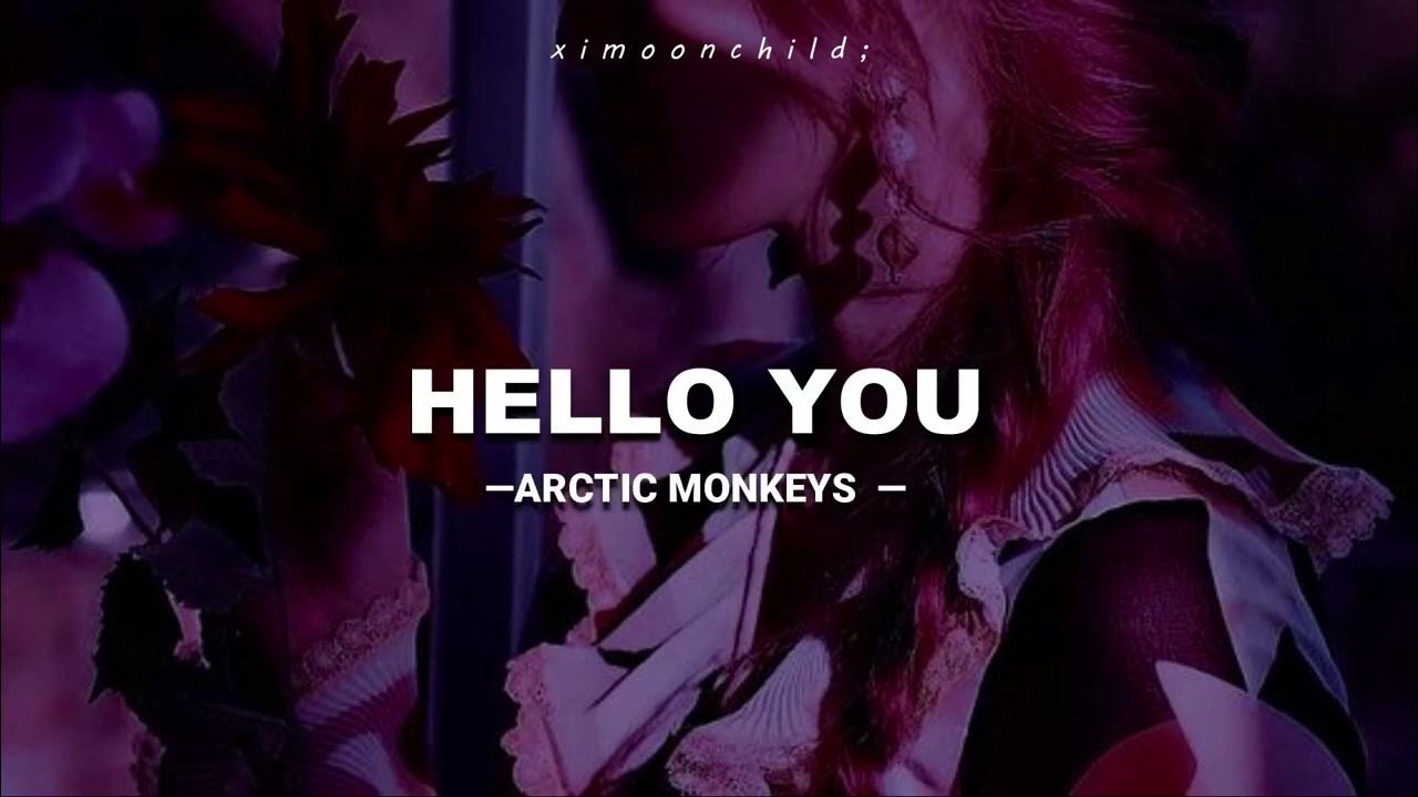 Arctic monkeys hello you traducida al espa ol lyrics youtube