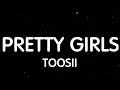 Toosii - Pretty Girls (Lyrics) New Song