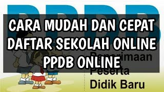 Cara Mudah Daftar Sekolah Online PPDB 2020
