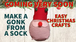 COMING TOMORROW MAKE A GONK FROM A SOCK EASY CRAFT CHRISTMAS