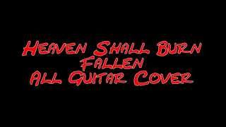 Heaven Shall Burn - Fallen All Guitar Cover (Audio Only)