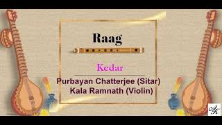 Sri Purbayan Chatterjee - Smt.Kala Ramanath  - Raag Kedar