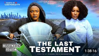Famous THE LAST TESTAMENT - NEW MOVIE  - LIZZY GOLD, DESTINY ETIKO, LATEST NIGERIAN MOVIE REVIEW  Profile