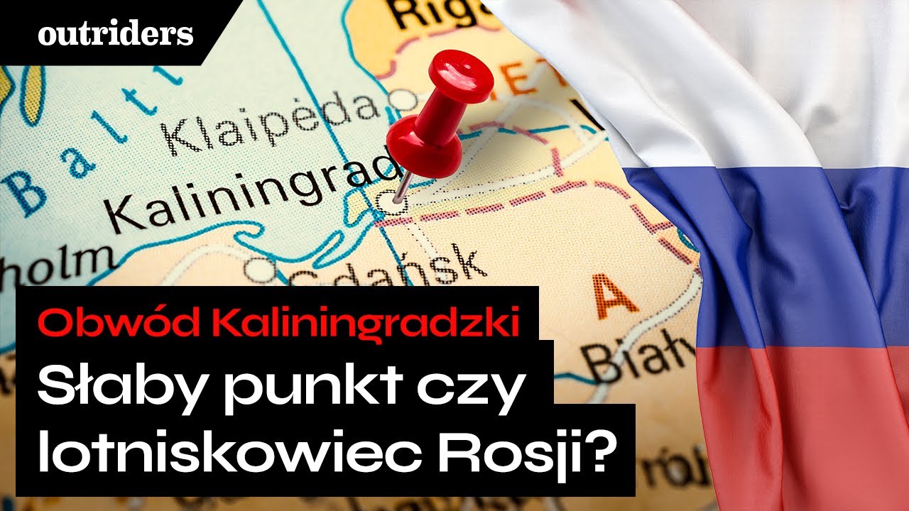 Z Iloma Państwami Graniczy Rosja Granica polsko-rosyjska: Kaliningrad i jego obecne znaczenie - Paulina