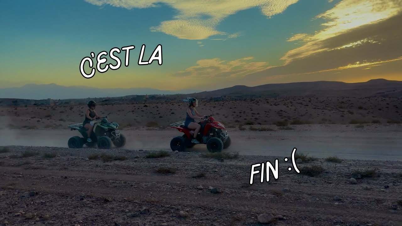 LA FIN DE NOTRE SÉJOUR AU MAROC :(