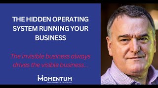 The Hidden Operating System Running Your Business