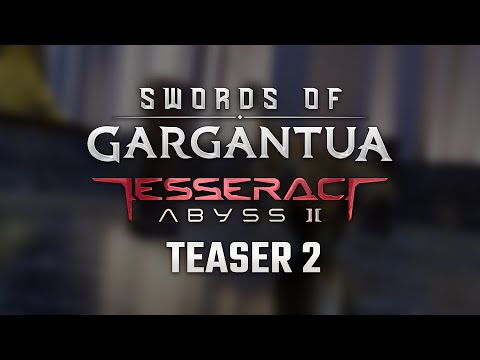 SWORDS of GARGANTUA: Tesseract Abyss 2 - Teaser 2