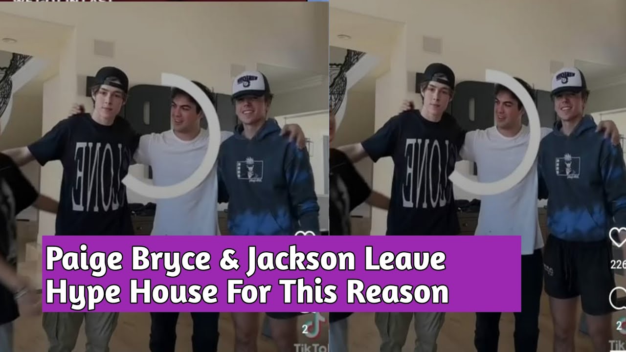 Paige Taylor , Jackson Dean & Bryce Parker have also left Hype House