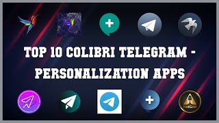 Top 10 Colibri Telegram Android Apps screenshot 3