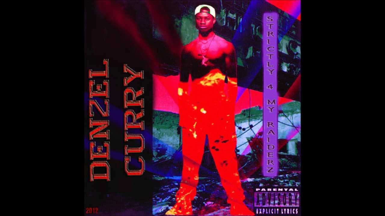 Denzel Curry - Strictly 4 My RVIDXRZ