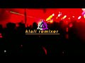 #kancinganparty🌴ve_haniyaan#Djfarlanklaliremixer