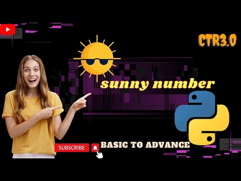 sunny number in python||by vivek|| sunny number kya hai||what is sunny number||pytho program