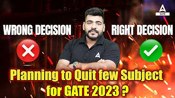 Planning to Quit few Subject for GATE 2023? l GATE 2023 Preparation | GATE Adda247 | By Pratik sir