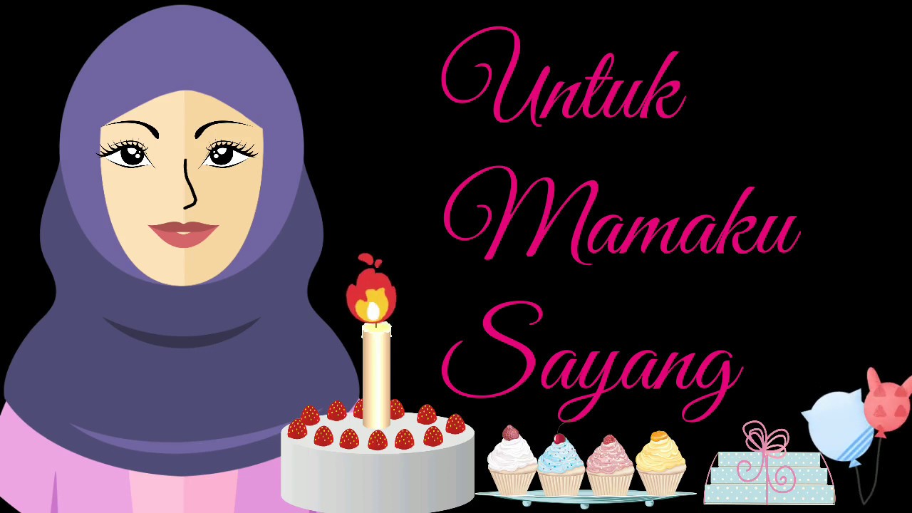 selamat hari lahir mama