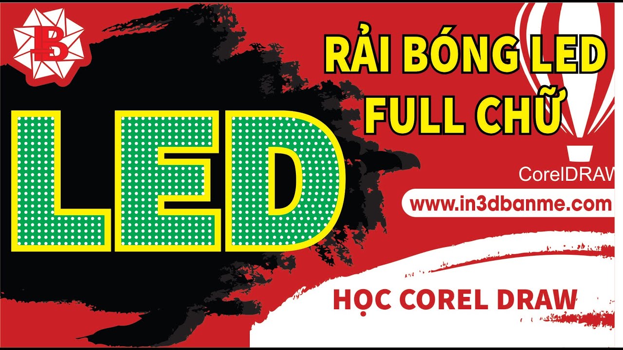 [Corel Quảng Cáo Bảng Hiệu] - Bài 32 - Rải bóng LED... - youtube