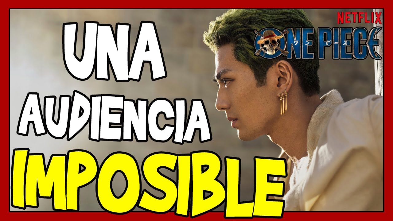 ONE PIECE en NETFLIX 🔥 AUDIENCIA IMPOSIBLE de CREER