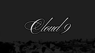 'Cloud 9' by HoursDawg, Nqaba-Kai & Shananah