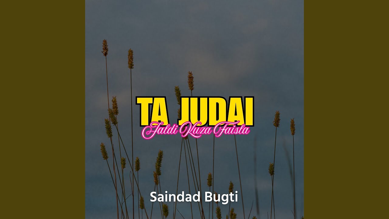 Ta Judai Jaldi Kuza Faisla