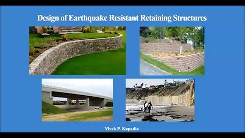 ATAL FDP- EQSD-  Earthquake Resistant Design of Retaining Structures by Er. Vivek Kapadia