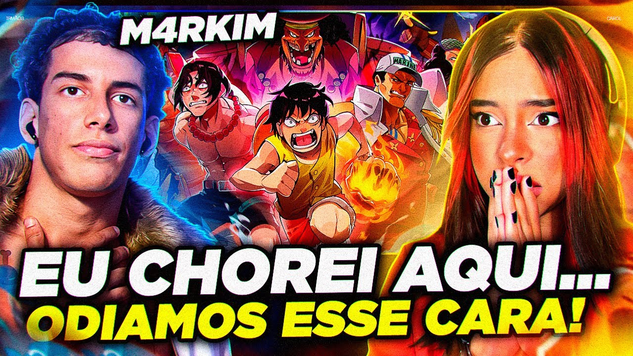 EU CHOREI COM: Marineford (One Piece) M4rkim [REACT IRMÃOS] 