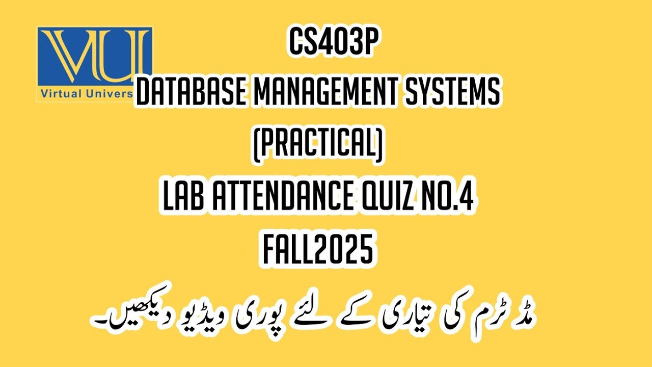 CS403P Database Management Systems (Practical) FALL2025 Lab Attendance ...