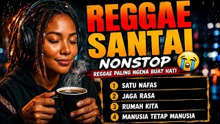 Reggae Santai Terbaru kumpulan Lagu Reggae Indonesia Paling Menyentuh Hati 2026