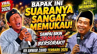 KH ANWAR ZAHID TERBARU 2026// KEREN BAPAK BERSUARA EMAS BERASA NONTON KONSER