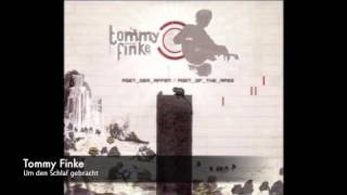 Tommy Finke - Um den Schlaf gebracht
