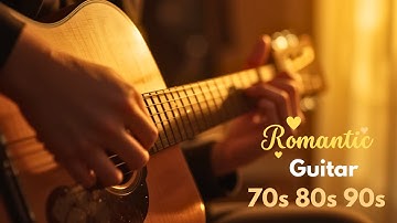 Romantic Instrumental Music That Makes You Love Life, Sweet Relaxing Guitar Music