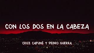 Lo hago todo solo con los dos en la cabeza...🎶 Pedro Guerra & Cruz Cafuné