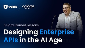 Designing Enterprise APIs in the AI Age: 5 Hard-Earned Lessons | Treblle @ API Days Paris 2025