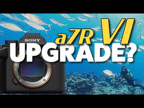 Sony a7R VI Underwater Full Review... Worth the Upgrade???