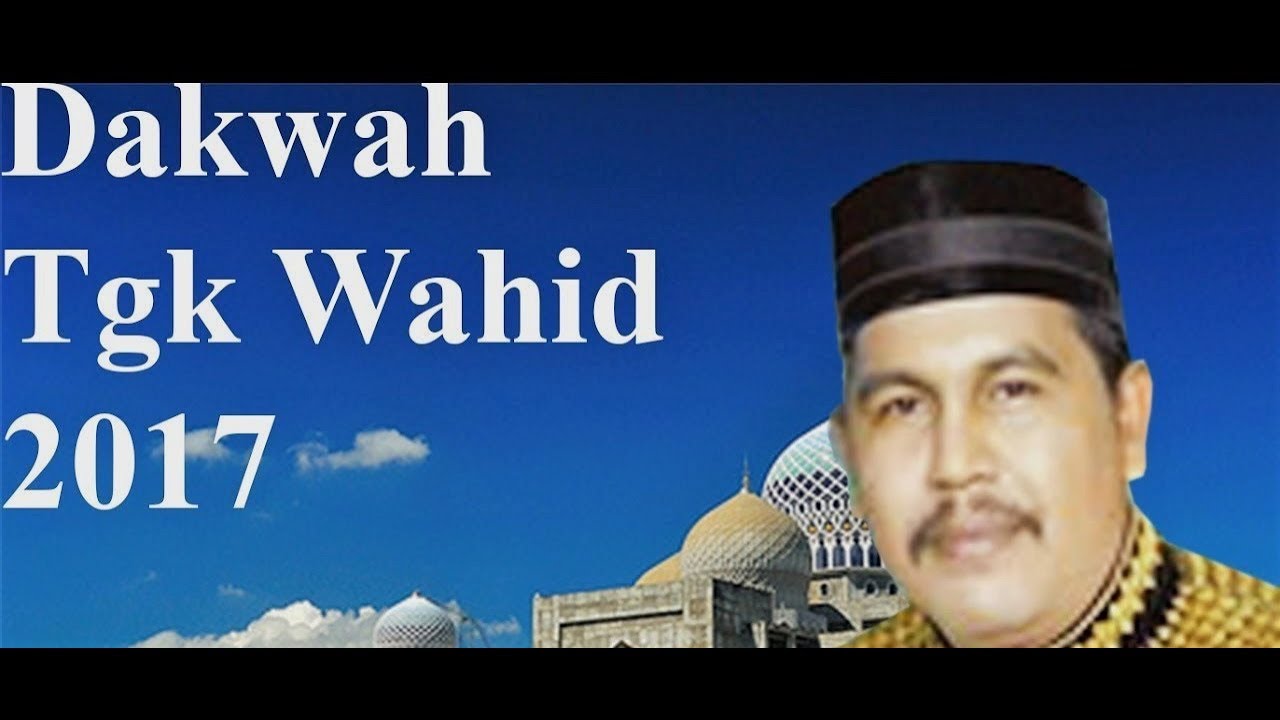 Dakwah TGK Wahed Sebelum Terkenal.part.2