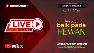 [ LIVE ] Berbuat Baik Kepada Hewan - Ustadz Muhammad Abduh Tuasikal