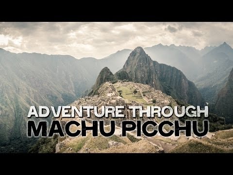 Adventure through Machu Picchu