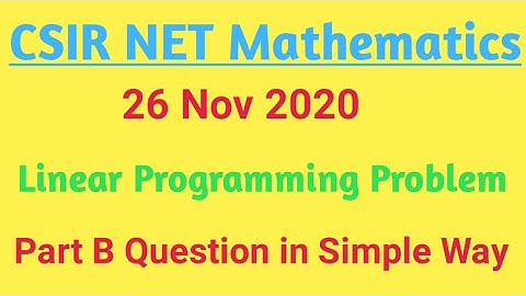 LPP part B question //CSIR NET Mathematics 26 Nov 2020