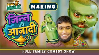 जिन्न की आज़ादी, Jinn Ki Azadi (मेकिंग)