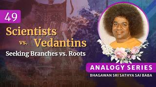 49 - Superficial Reality vs. Ultimate Reality (Analogy) | Sri Sathya Sai Speaks | Jan 01, 2003